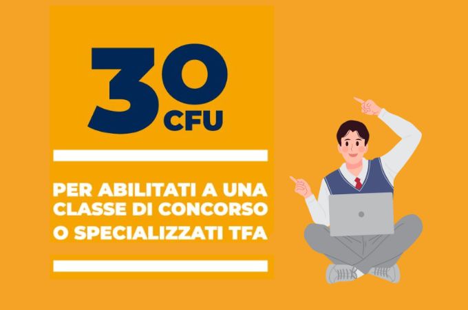 Attivati i percorsi di abilitazione 30 CFU per docenti: inizio il 9 marzo